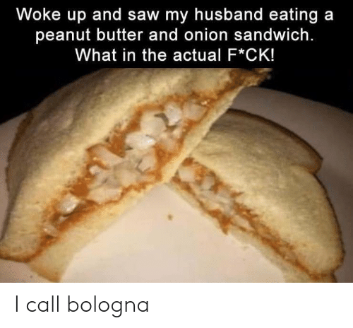 Masturbation with peanut butter sandwich